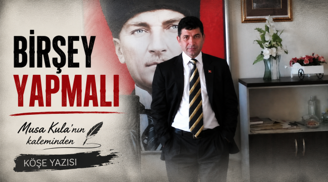 "BİRŞEY YAPMALI" 