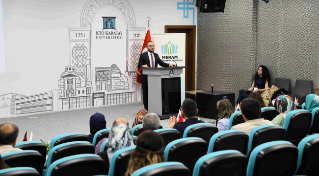 II. MERAM PDR GÜNLERİ İLE REHBER ÖĞRETMENLER VE PSİKOLOJİK DANIŞMANLAR KTO KARATAY'DA BULUŞTU 