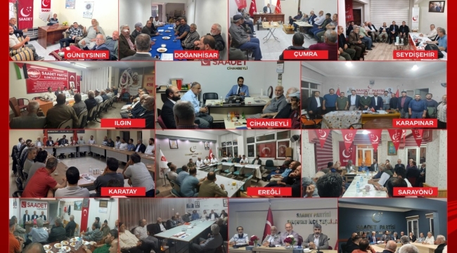 SAADET PARTİSİ KONYA İL TEŞKİLATI İLÇELERE ÇIKARMA YAPTI 