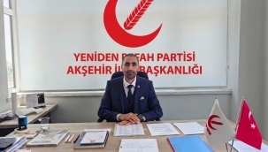 YENİDEN REFAH PARTİSİ AKŞEHİR İLÇE BAŞKANI MEVLÜT ORHAN'DAN BELEDİYE BAŞKANI KÖKSAL'A "ŞENLİK" ÇAĞRISI 