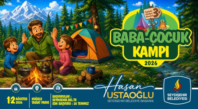 BABA-ÇOCUK KAMPI BAŞLIYOR 