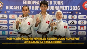 KONYA BÜYÜKŞEHİR MİNİKLER AVRUPA JUDO KUPASI'NI 3 MADALYA İLE TAÇLANDIRDI